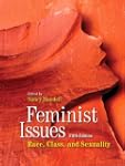 Feminist Issues: Race, Class and Sexu...