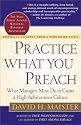 Practice What You Preach: What Managers Must Do to Create a High Achievement Culture