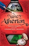 Tante Dimity und der unerh�rte Skandal. Roman