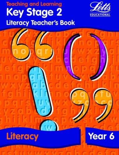 Key Stage 2: Literacy Teacher's Book - Year 6 (Key Stage 2 literacy textbooks)