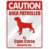 CAUTION AREA PATROLLED BY CANE CORSO SECURITY CO. PARKING SIGN DOG