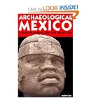 Archaeological Mexico 2 Ed: A Guide to Ancient Cities and Sacred Sites by Andrew Coe