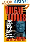 Vulgar Favors: Andrew Cunanan, Gianni Versace, and the Largest Failed Manhunt in U.S. History