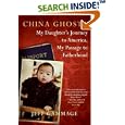 China Ghosts: My Daughter's Journey to America, My Passage to Fatherhood