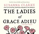 The Ladies of Grace Adieu: and Other Stories