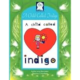 Pick-a-WooWoo: A Child Called Indigo