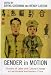 Gender in Motion: Divisions of Labor and Cultural Change in Late Imperial and Modern China (Asia/Pacific/Perspectives)