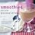 Smoothies and Other Blended Drinks