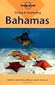 Lonely Planet Diving & Snorkeling Bahamas (Diving and Snorkeling Guides)