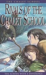 The Chalet School: 2 Books in 1: Rivals of the Chalet School / Eustacia of the Chalet School (The Chalet School)
