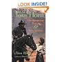 Life of Tom Horn, Government Scout and Interpreter, Written by Himself