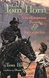 Life of Tom Horn, Government Scout and Interpreter, Written by Himself