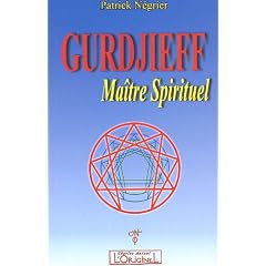 Gurdjieff, ma�tre spirituel : introduction critique � l'oeuvre de