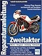 Zweitakter: Motor - Vergaser - Zündung - Fahrwerk (Reparaturanleitungen) by bucheli