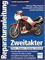 Zweitakter: Motor - Vergaser - Zündung -...