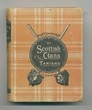 The Scottish Clans & Their Tartans : History of Each Clan and Full List of Septs (1933)