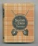 The Scottish Clans & Their Tartans : History of Each Clan and Full List of Septs (1933)