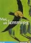 Moi, un lemming