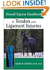 Howell Equine Handbook of Tendon and Ligament   Injuries (Howell Equestrian Library)