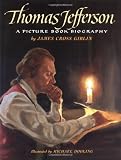 Thomas Jefferson: A Picture Book Biography by Giblin, James Cross (1994) Hardcover