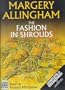 The Fashion in Shrouds (Albert Campion Mysteries)