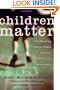 Children Matter: Celebrating Their Place in the Church, Family, and Community