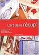 L'Art de la r�cup'