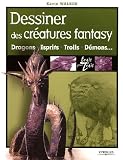 Revue Eyrolles  / Dessiner des créatures fantasy : Dragons + Esprits + Trolls + Démons ...