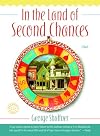 In the Land of Second Chances: A Novel