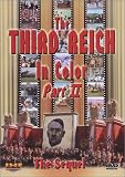 The Third Reich In Color Part II: The Sequel