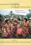 Unfolding the Moon: Enacting Women's Kastom in Vanuatu