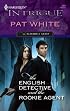 The English Detective And The Rookie Agent (Harlequin Intrigue Series)
