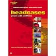 Headcases: People With Problems