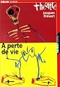 Pièces et Sketches, tome 1 : A perte de vie (carnet de mise en scène inclus)
