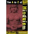 The A to Z of Hinduism (A to Z Guides) by Bruce M. Sullivan