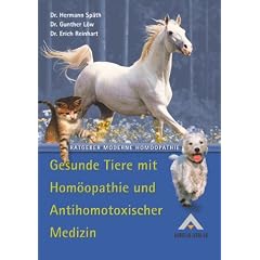 Gesunde Tiere mit Hom�opathie und Antihomotoxischer Medizin