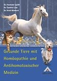 Gesunde Tiere mit Hom�opathie und Antihomotoxischer Medizin