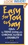 Easy for You to Say: Q and As For Teens Living With Chronic Illness or Disabilities