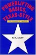 Powerlifting Basics, Texas-Style: The Adventures of Lope Delk