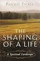 The Shaping of a Life: A Spiritual Landscape