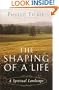 The Shaping of a Life: A Spiritual Landscape