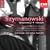 Szymanowski - Symphonies Nos 2, 3 & 4