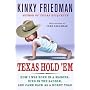 Texas Hold 'Em: How I Was Born in a Manger, Died in the Saddle, and Came Back as a Horny Toad