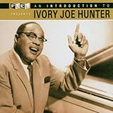 An Introduction to Ivory Joe Hunter