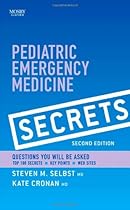 Pediatric Emergency Medicine Secrets, 2e Pediatric Emergency Medicine Secrets, 2e