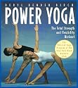 Power Yoga: The Total Strength and Flexibility Workout