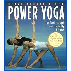 Power Yoga: The Total Strength and Flexibility Workout