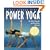Power Yoga: The Total Strength and Flexibility Workout
