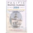Pacific Boating Almanac 2004: Northern California and the Delta (Pacific Boating Almanac Northern California and the... by  Peter L. Griffes