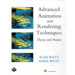 Advanced Animation and Rendering Techniques: Theory and Practice (ACM Press)